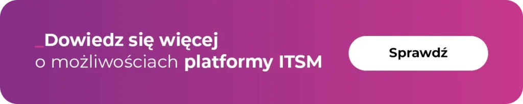 Grafika odsyłające na stronę opisującą rozwiązanie ITSM, fioletowe tło, biały przycisk z wezwaniem do działania: Sprawdź