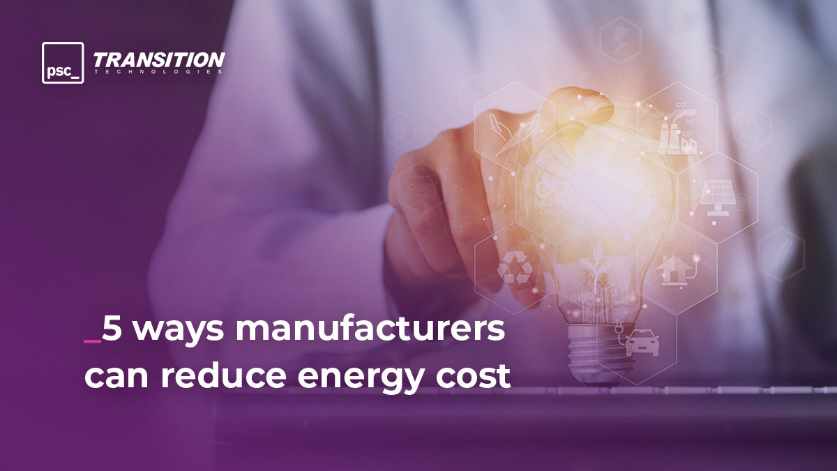 5 Ways how to reduce energy costs in manufacturing with IIOT