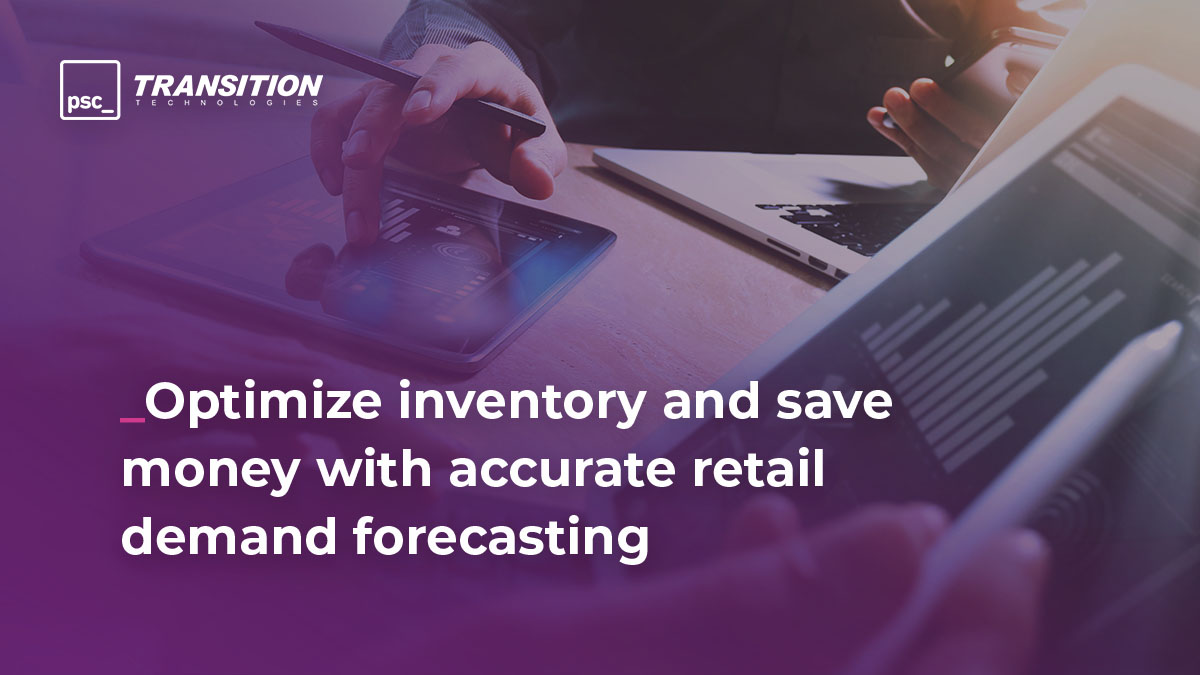 Retail Demand Forecasting – Optimize Inventory & Cut Costs