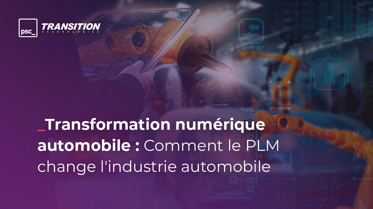 Transformation numérique auto – PLM révolutionne le secteur