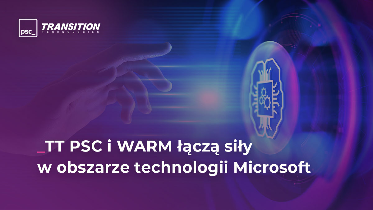 TT PSC and WARM join forces in Microsoft technology area