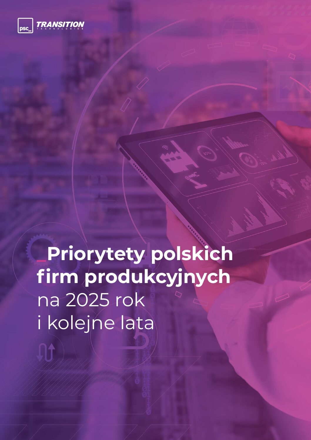 Priorytety polskich firm produkcyjnych na 2025 rok i kolejne lata