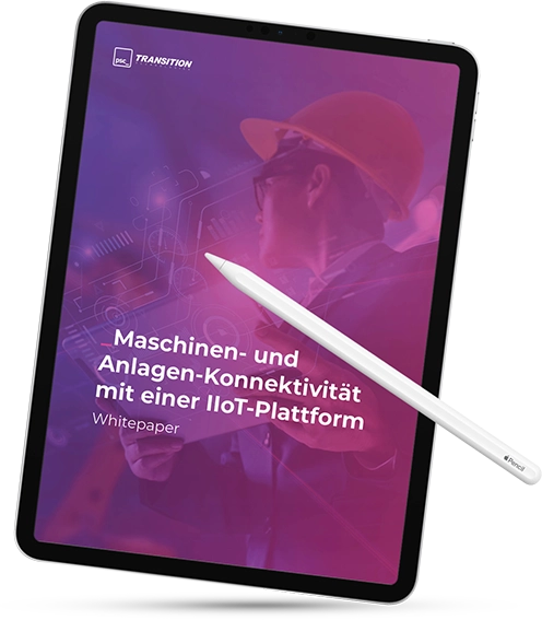 Whitepaper Maschinen- und Anlagen -Konnektivität mit einer IIoT-Plattform